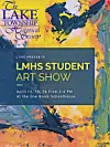 Poster for LMHS Student Art Show with colorful abstract background.