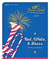 Promotional poster with a flag-themed trumpet, fireworks, and the text Red, White, & Brass.