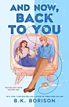 Illustrated cover with two people on a retro TV and the title 'And Now, Back to You' by B.K. Borison.