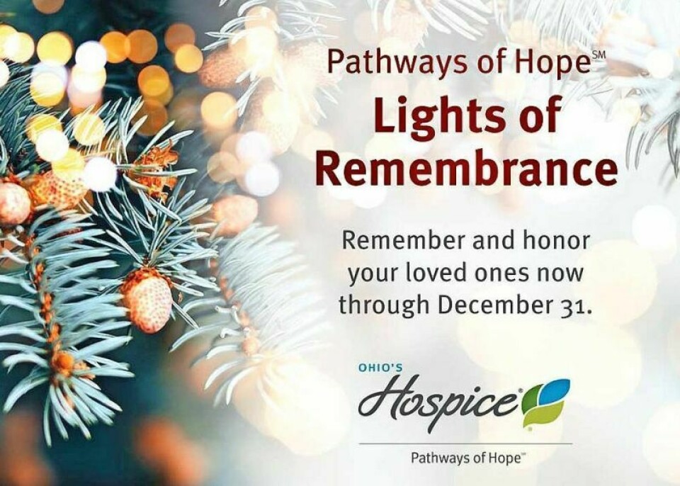 Ohio’s Hospice Pathways of Hope invites the community to remember and honor their loved ones through its Lights of Remembrance memorial trees, located at three area libraries. Lights of Remembrance memorial trees are up