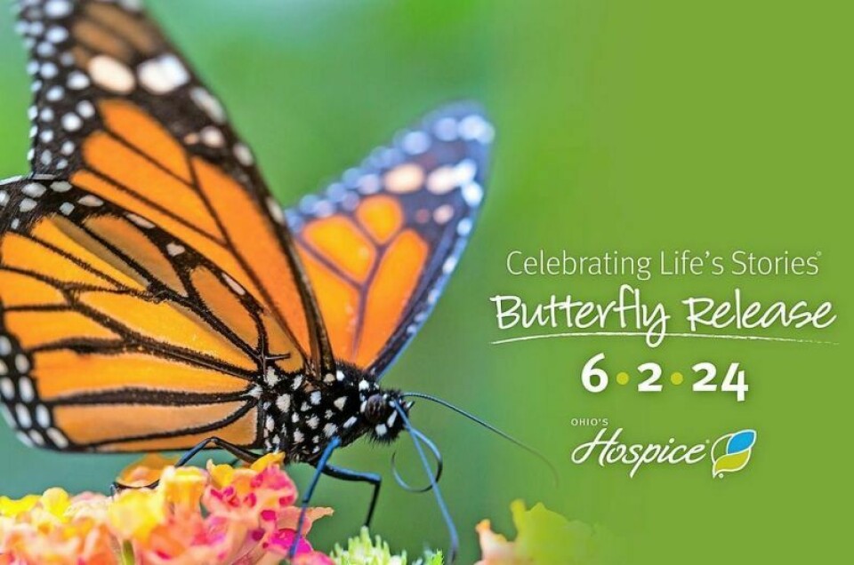 To honor and remember special people who have touched lives and live on in memories, Ohio’s Hospice will hold its Celebrating Life’s Stories Butterfly Release on June 2 at its location in Wooster. Ohio’s Hospice Butterfly Release celebration is June 2