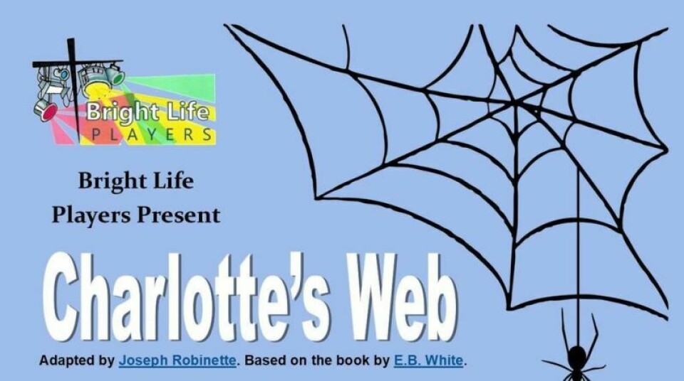 Bright Life Players staging ‘Charlotte’s Web’ Bright Life Players staging ‘Charlotte’s Web’